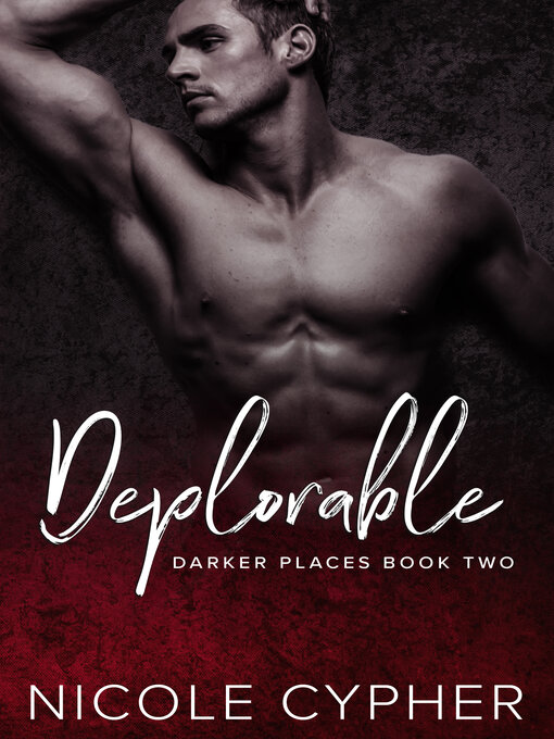 Title details for Deplorable by Nicole Cypher - Available